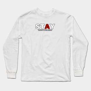 Stay True To Yourself Long Sleeve T-Shirt